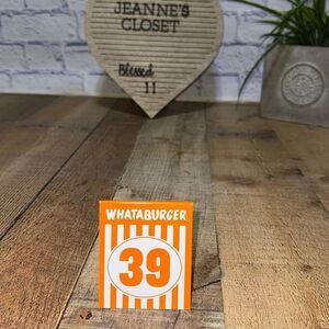 Whataburger Table Tent # 39 - perfect gift on birthday for a Whata-fanatic
